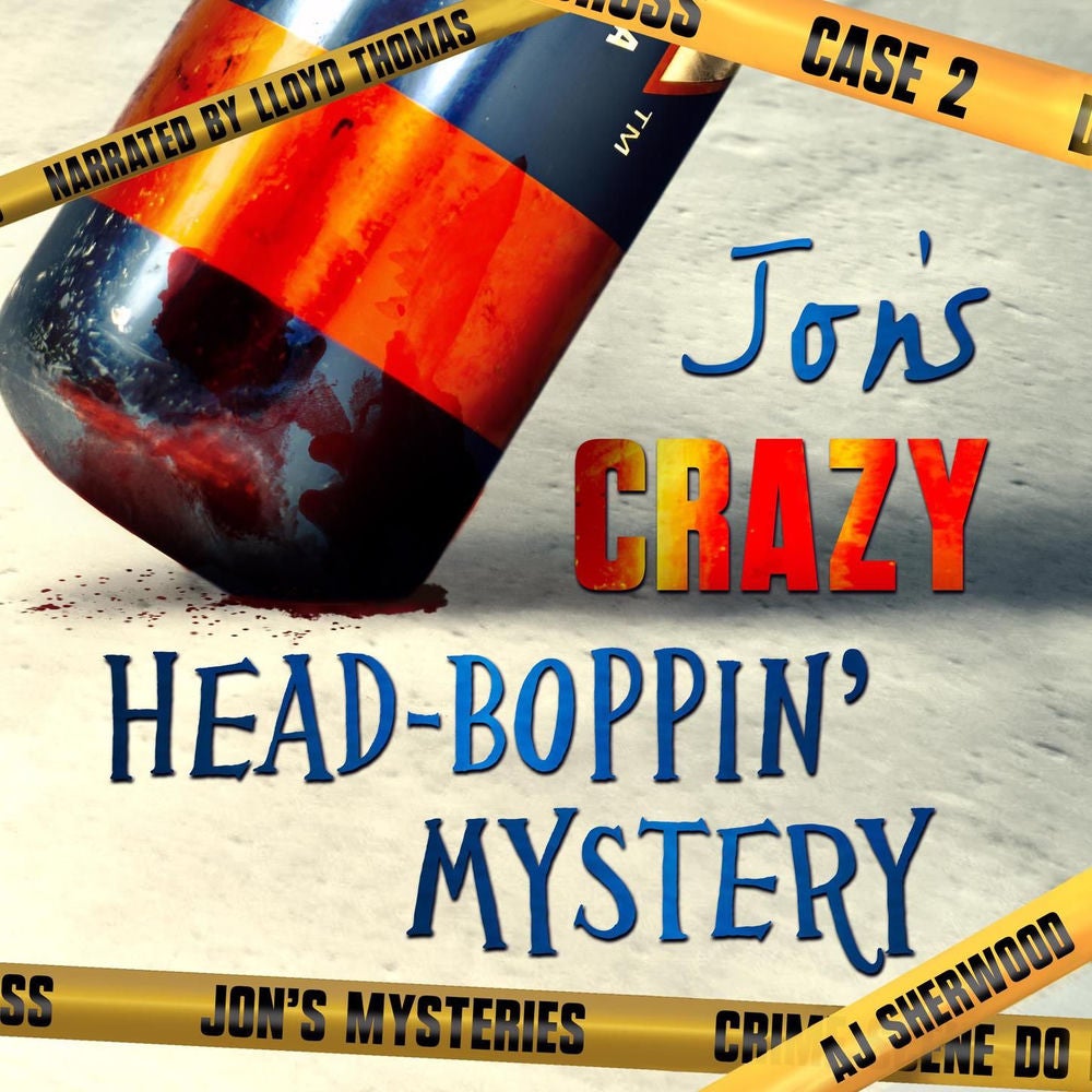 Jon's Crazy Head-Boppin' Case - Jon's Mysteries, Book 2