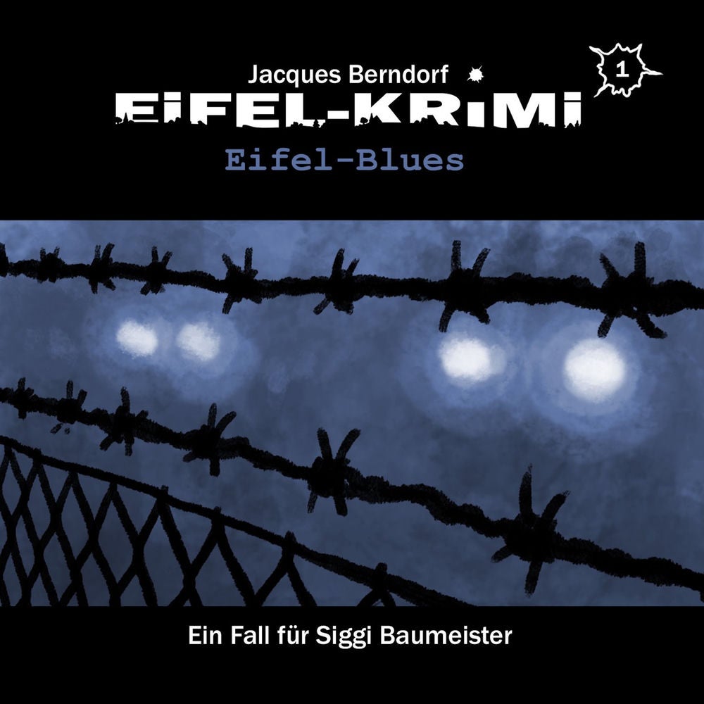 Eifel-Krimi, Folge 1: Eifel-Blues