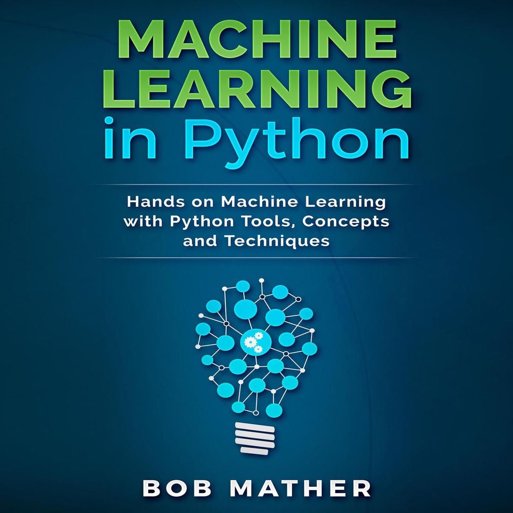 Machine Learning in Python - Hands on Machine Learning with Python Tools, Concepts and Techniques