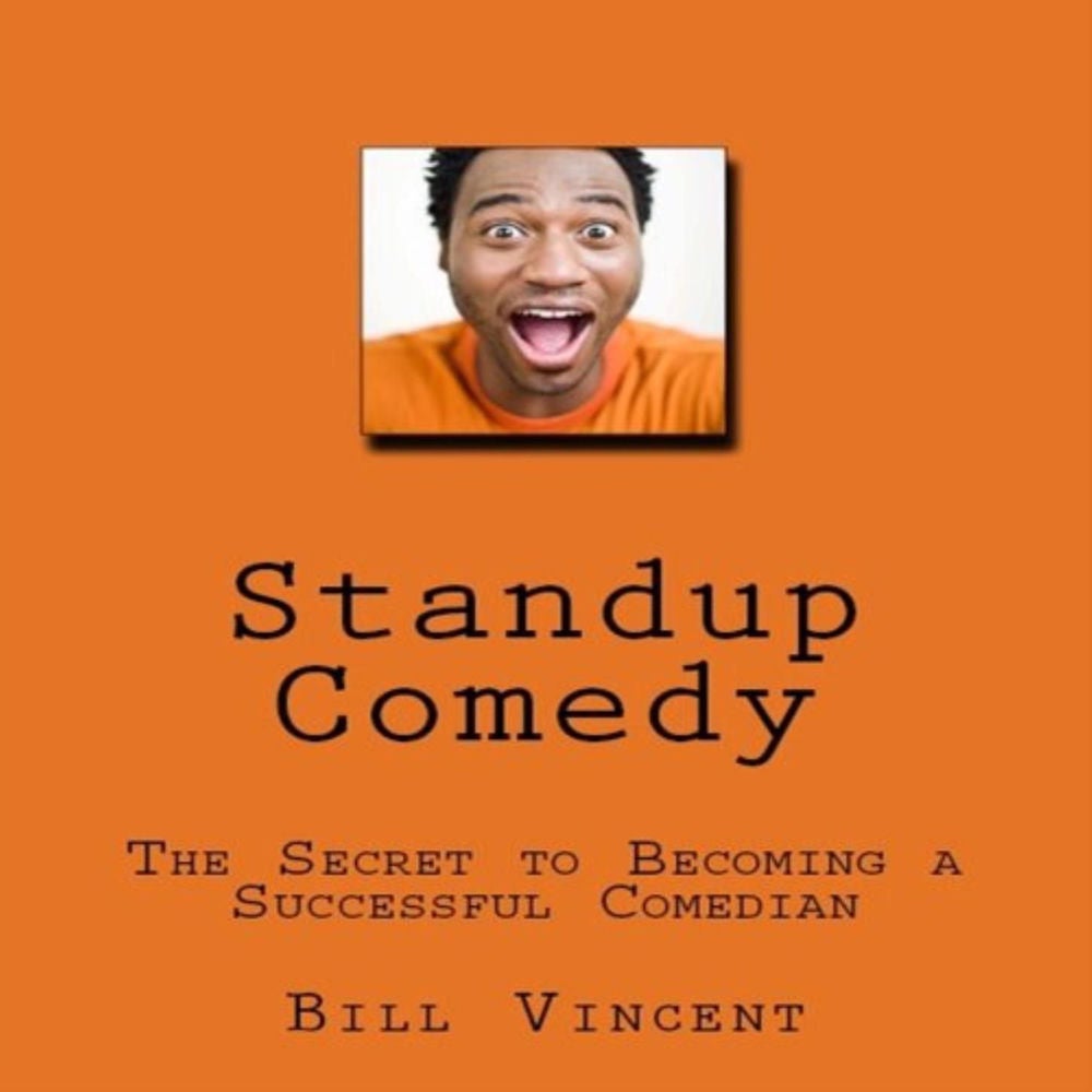 Standup Comedy - The Secret to Becoming a Successful Comedian