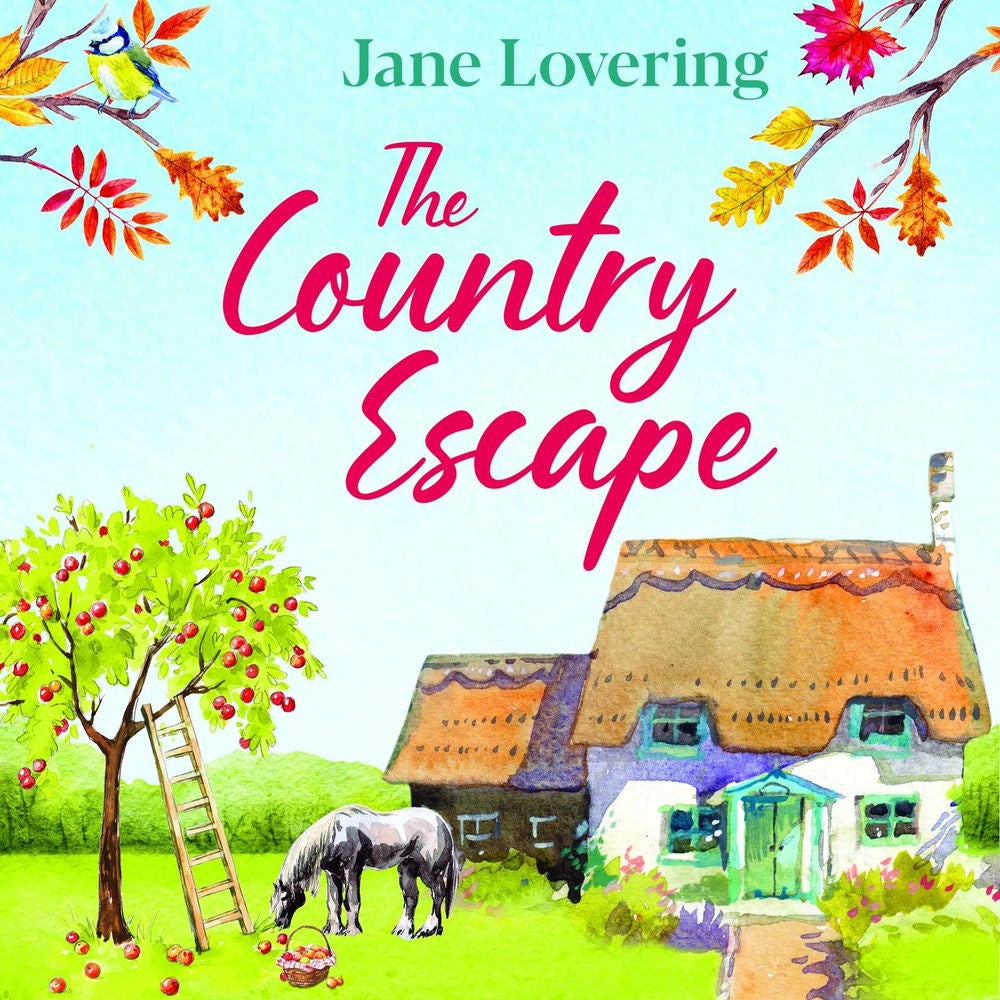 The Country Escape - An uplifting, funny, romantic read for 2020