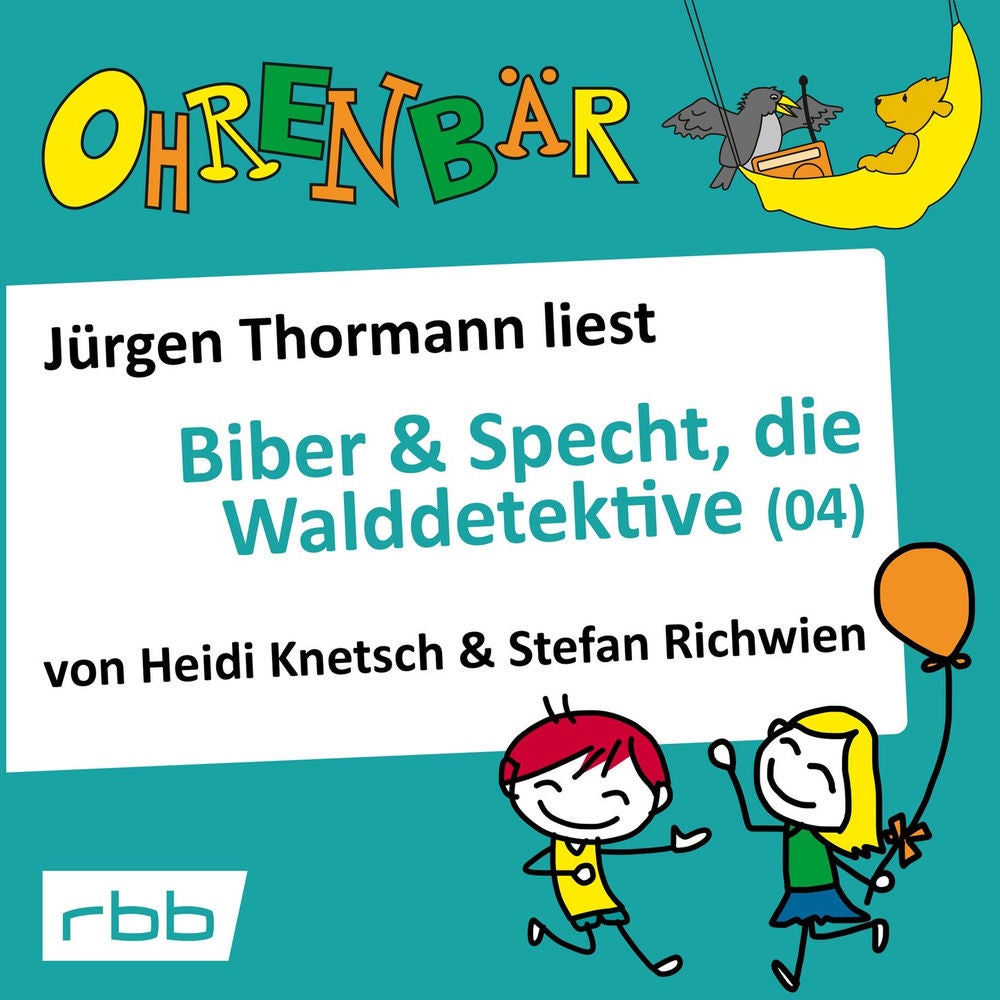 Ohrenbär - eine OHRENBÄR Geschichte, Folge 35: Biber & Specht, die Walddetektive, Teil 4