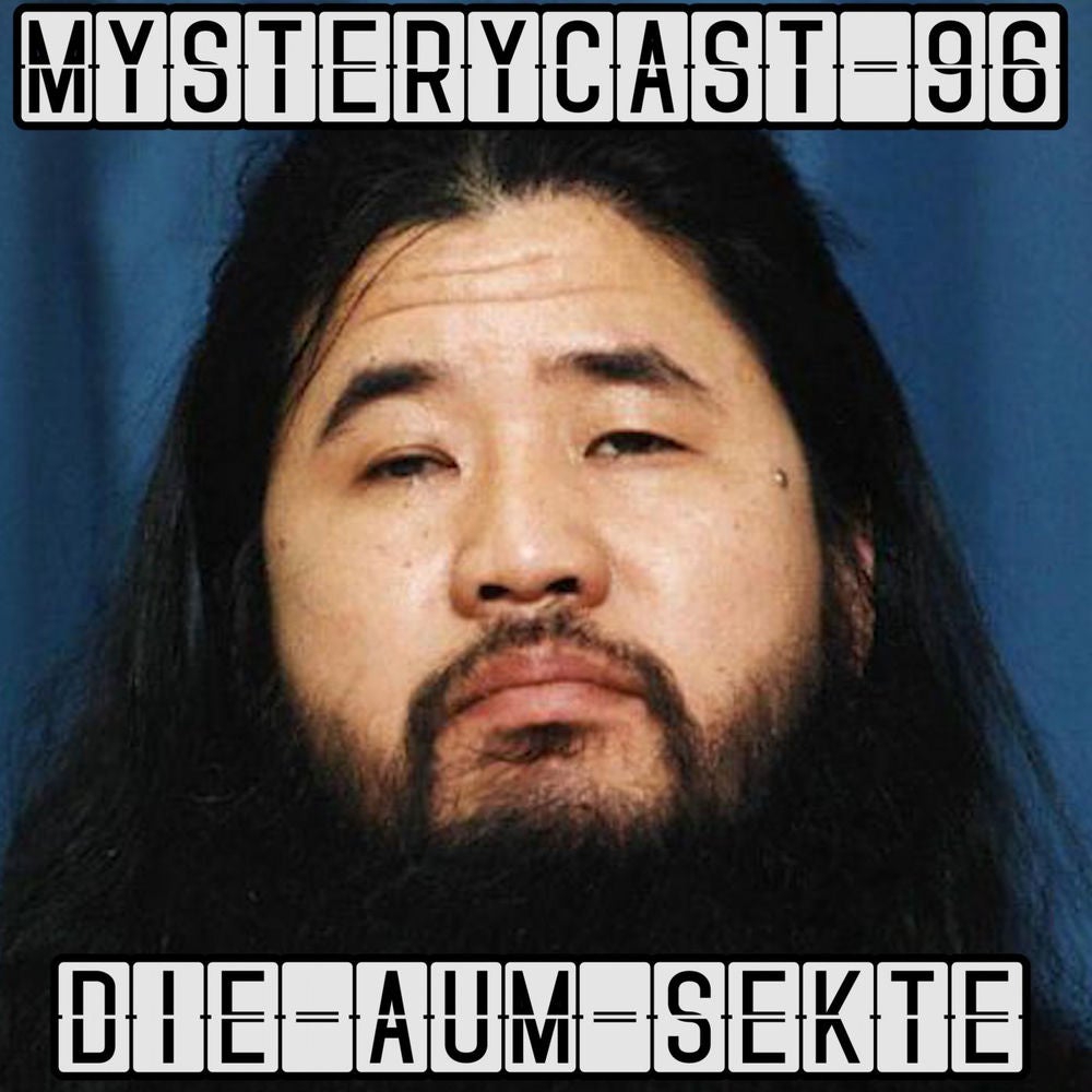 MysteryCast 96 - Die Aum-Sekte
