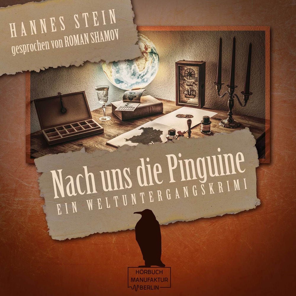 Nach uns die Pinguine - Ein Weltuntergangskrimi