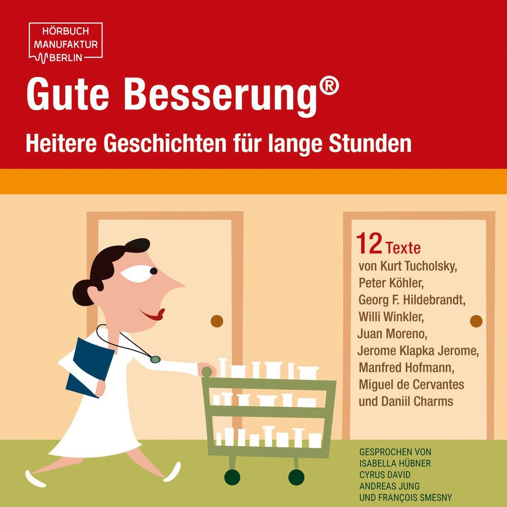 Gute Besserung - Heitere Geschichten für lange Stunden