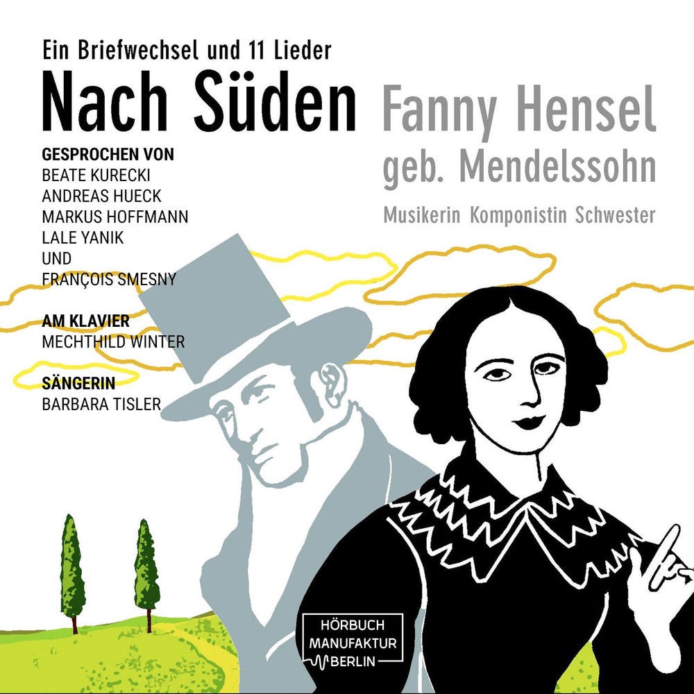 Nach Süden - Ein Briefwechsel und 11 Lieder