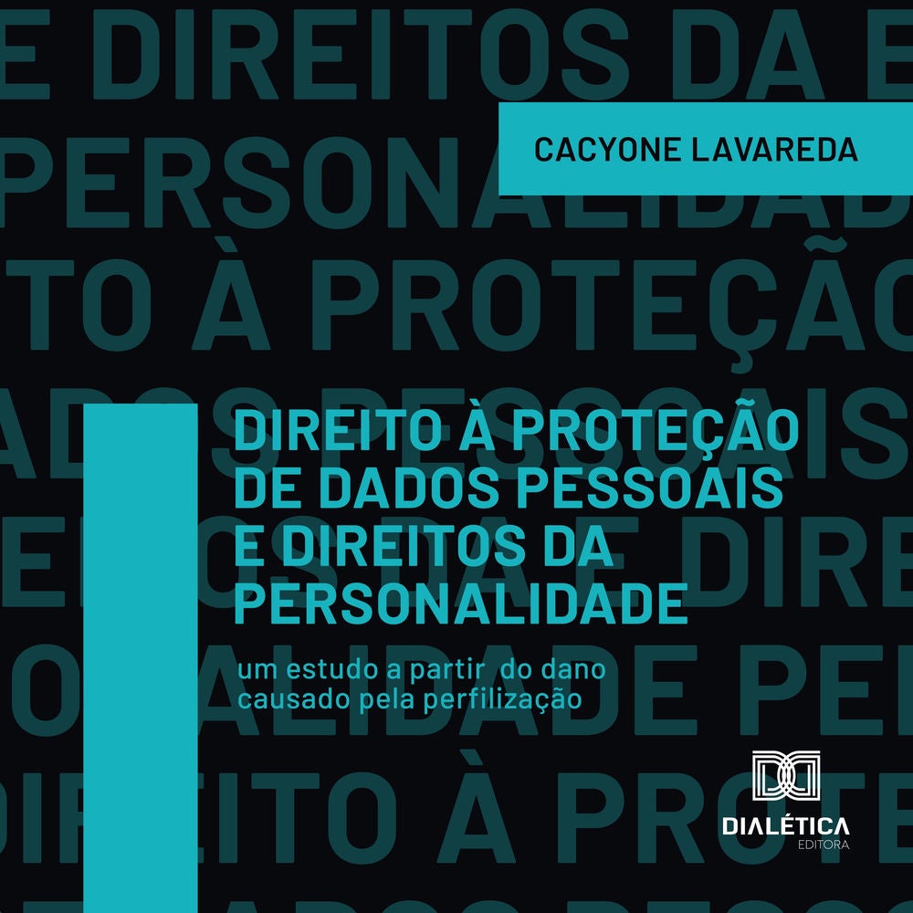 Direito à Proteção de Dados Pessoais e Direitos da Personalidade