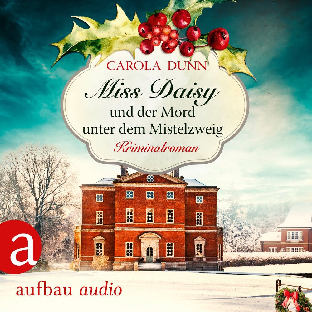 Miss Daisy und der Mord unter dem Mistelzweig - Miss Daisy ermittelt, Band 11