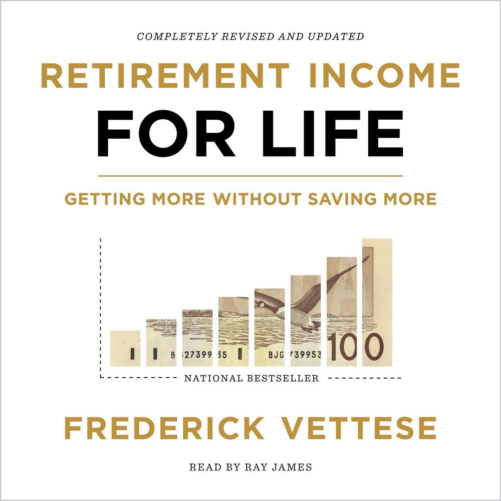 Retirement Income for Life - Getting More Without Saving More