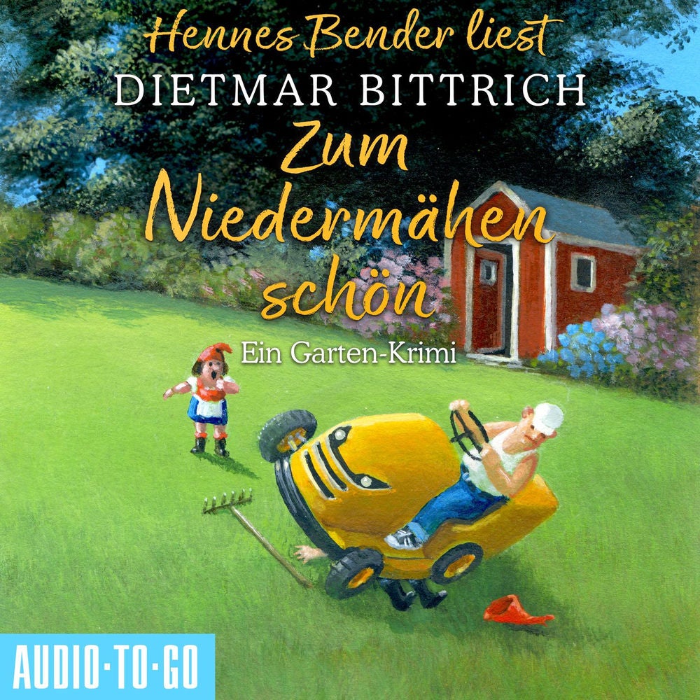 Zum Niedermähen schön - Ein Garten-Krimi