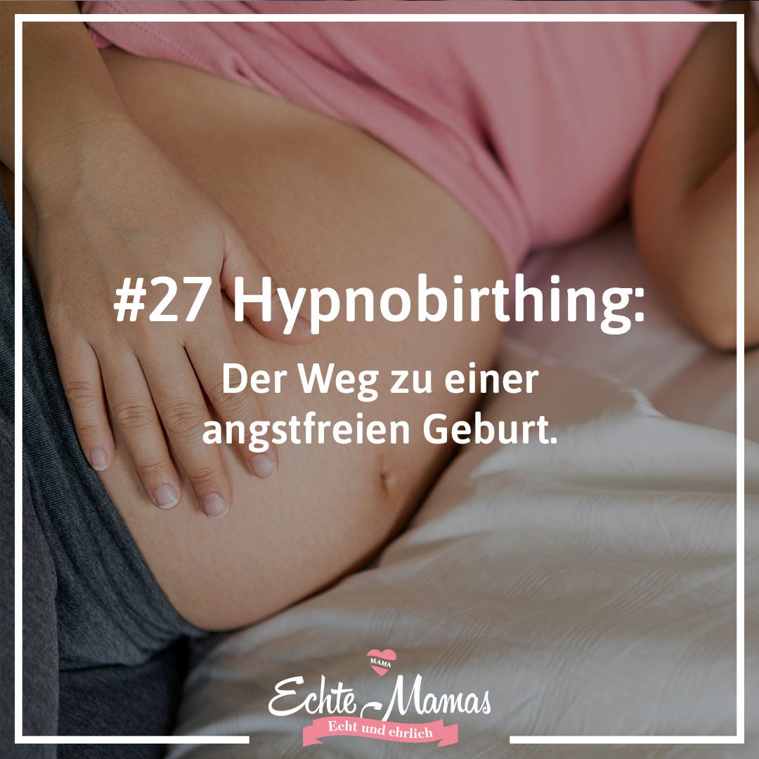 # 27 Hypnobirthing - was ist das eigentlich?