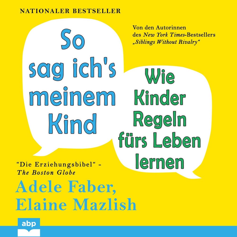 So sag ich's meinem Kind - Wie Kinder Regeln fürs Leben lernen