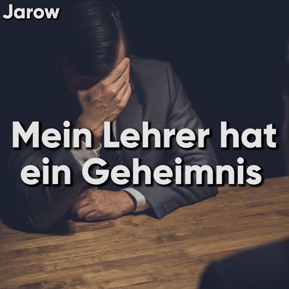 Mein Lehrer hat ein Geheimnis