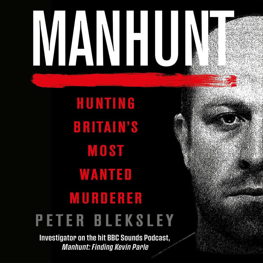Manhunt - Hunting Britain's Most Wanted Murderer
