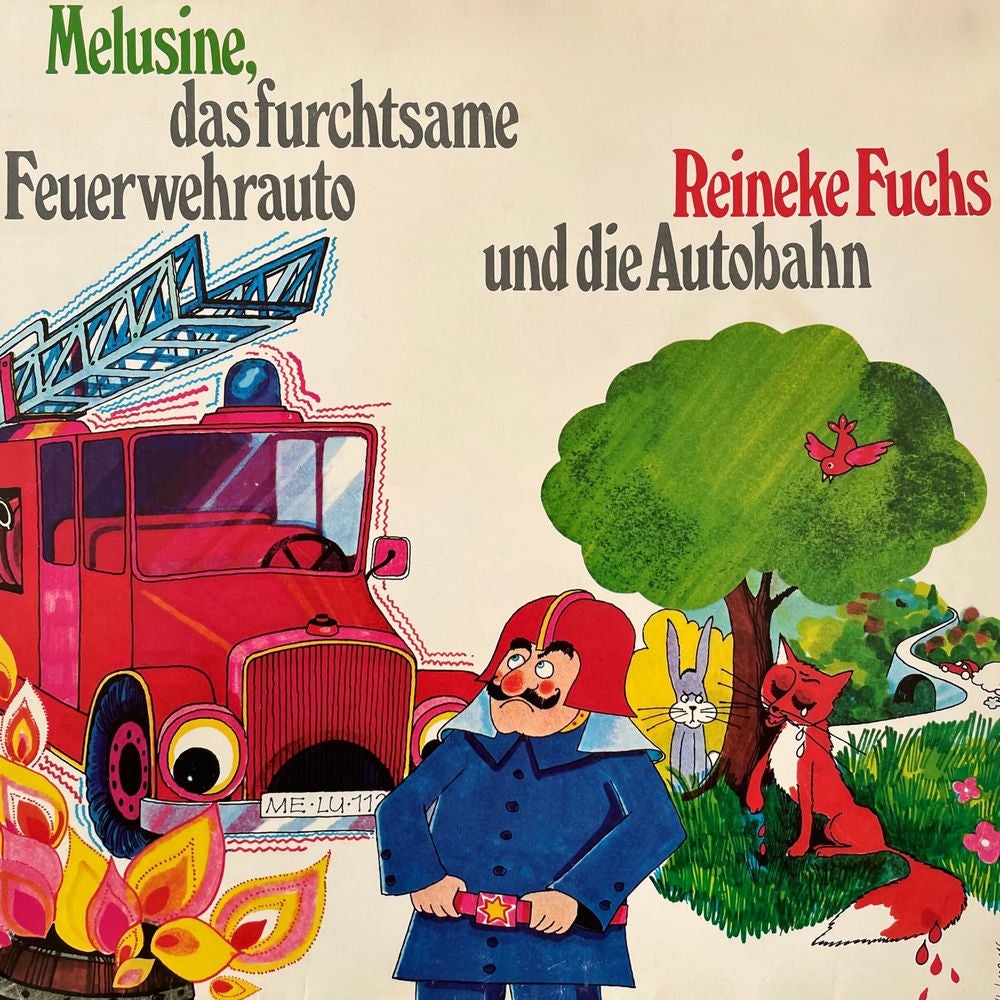 Melusine, das furchtsame Feuerwehrauto / Reineke Fuchs und die Autobahn