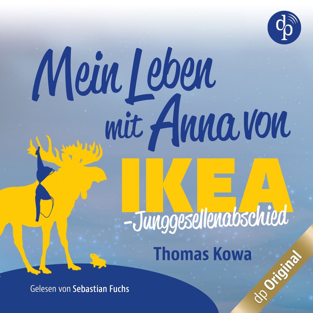 Mein Leben mit Anna von IKEA - Junggesellenabschied - Anna von IKEA-Reihe, Band 3