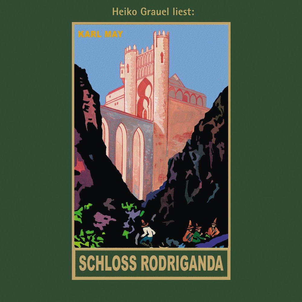 Schloss Rodriganda - Karl Mays Gesammelte Werke, Band 51