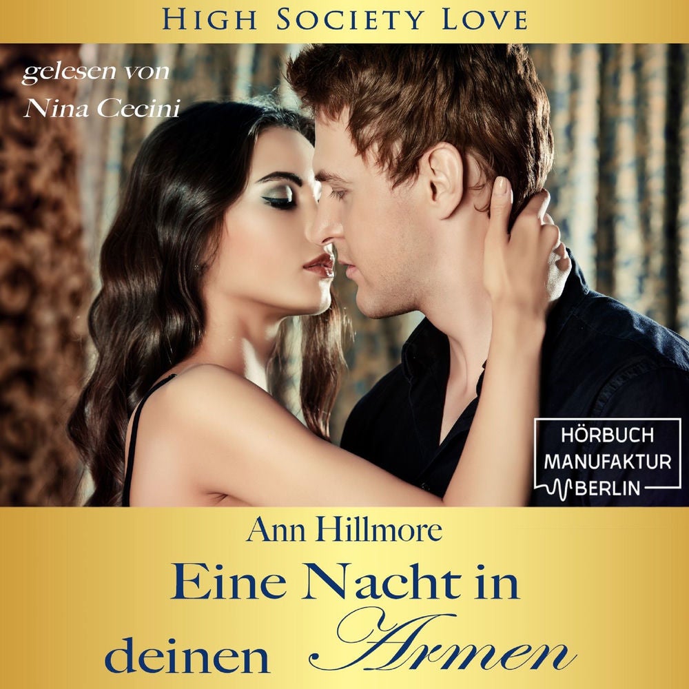 Eine Nacht in deinen Armen - High Society Love, Band 1