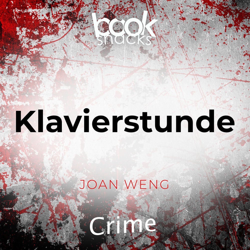 Klavierstunde - Booksnacks Short Stories - Crime & More, Folge 1