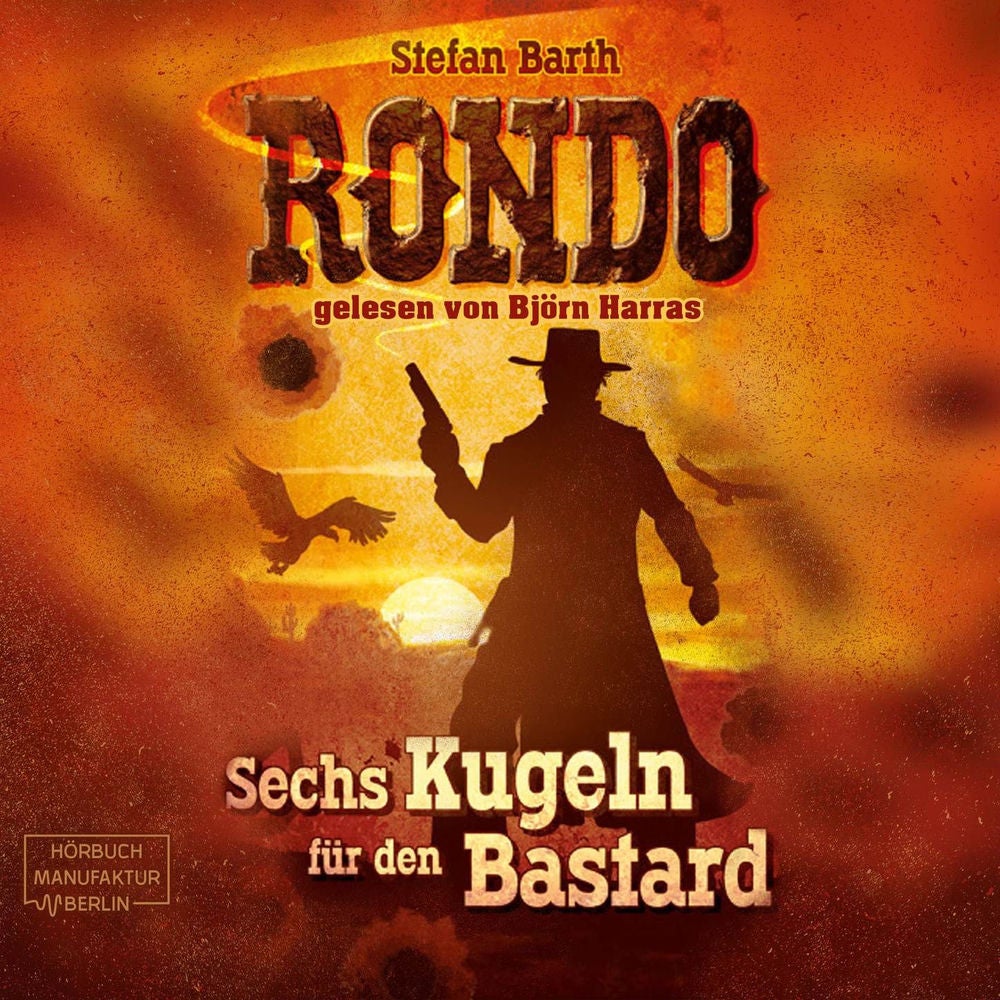 RONDO - Sechs Kugeln für den Bastard