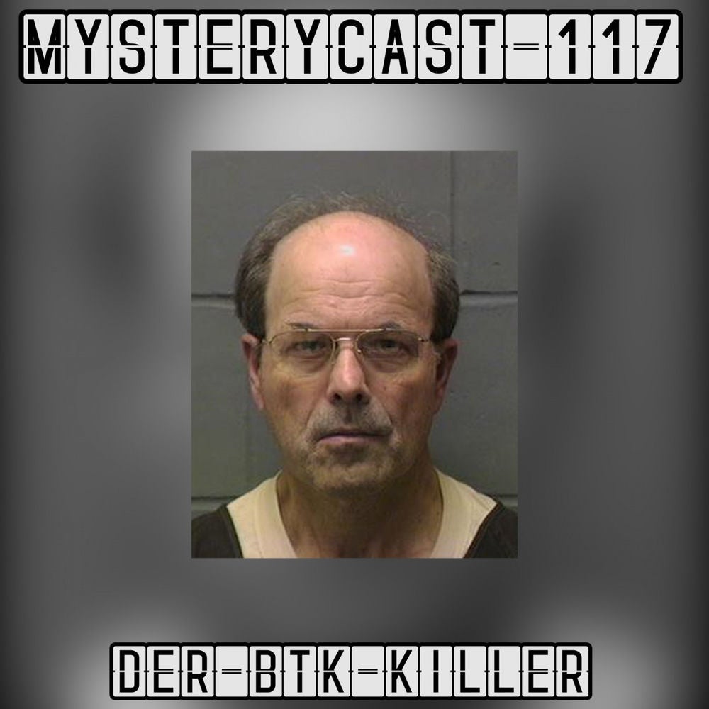 MysteryCast 117 - Der BTK-Killer