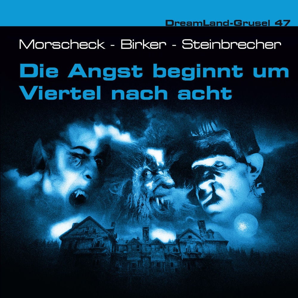 Folge 47: Die Angst beginnt um Viertel nach acht