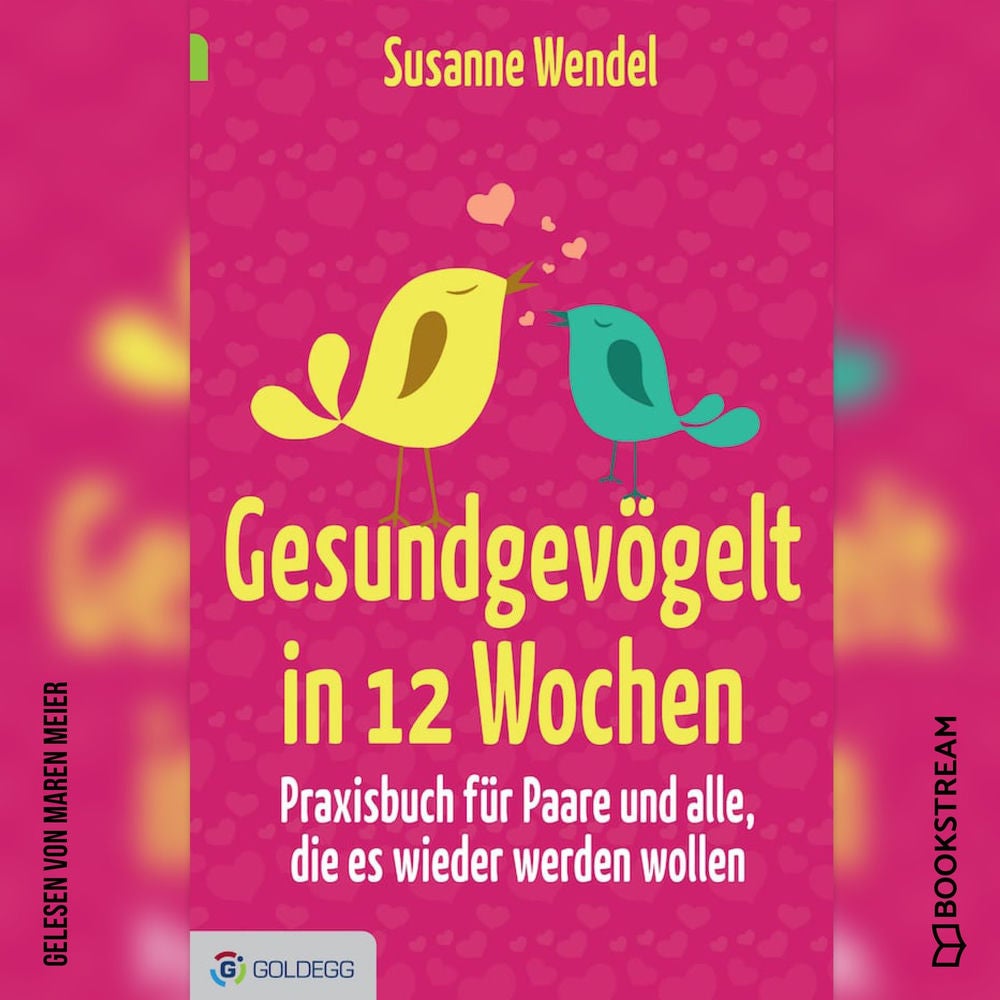 Gesundgevögelt in 12 Wochen - Praxisbuch für Paare und alle, die es wieder werden wollen