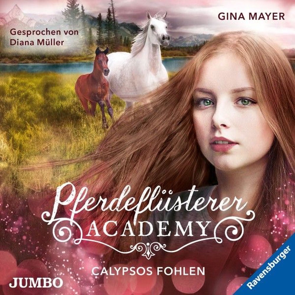 Pferdeflüsterer-Academy. Calypsos Fohlen (Band 6)