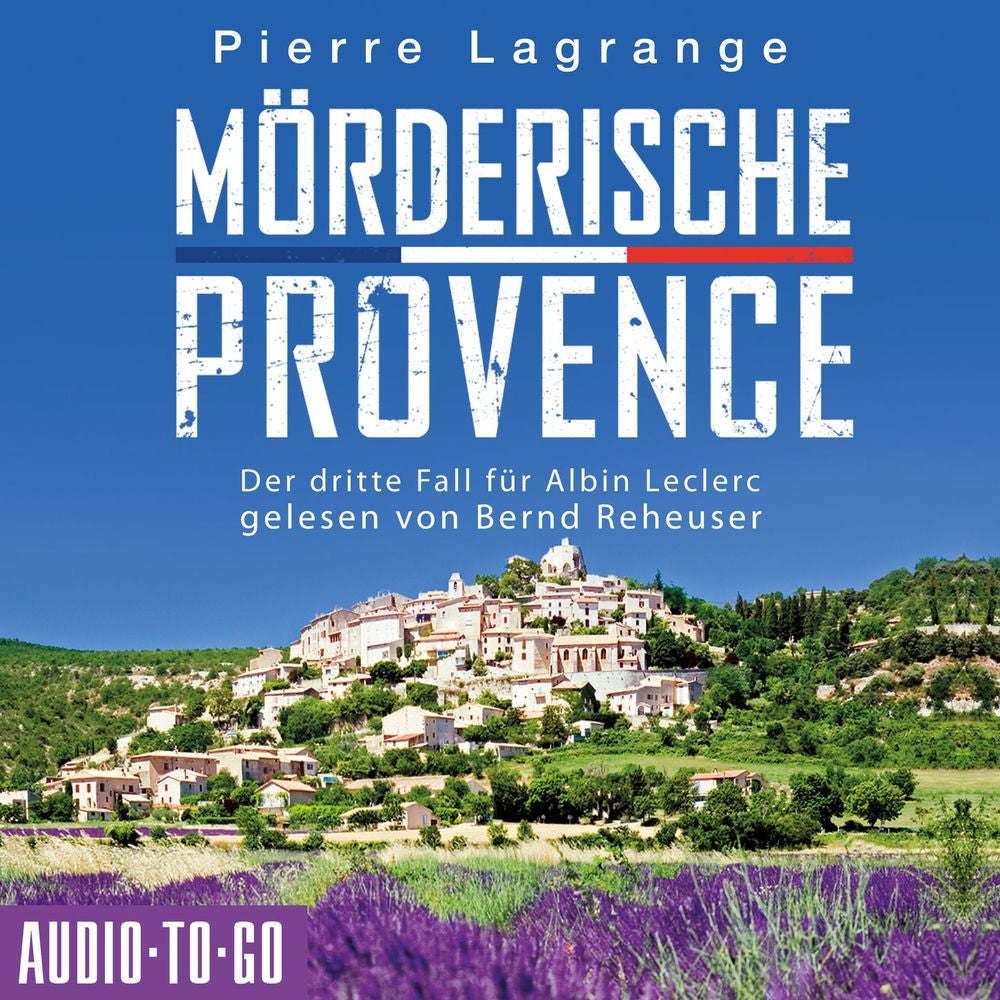 Mörderische Provence - Ein Fall für Commissaire Leclerc - Der dritte Fall für Albin Leclerc, Band 3