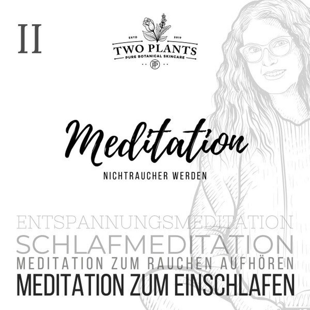 Meditation Nichtraucher werden - Meditation II - Meditation zum Einschlafen