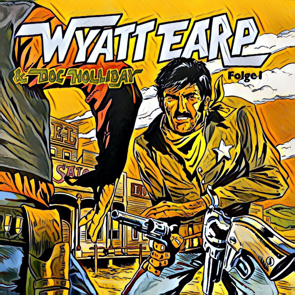 Folge 1: Wyatt Earp räumt auf