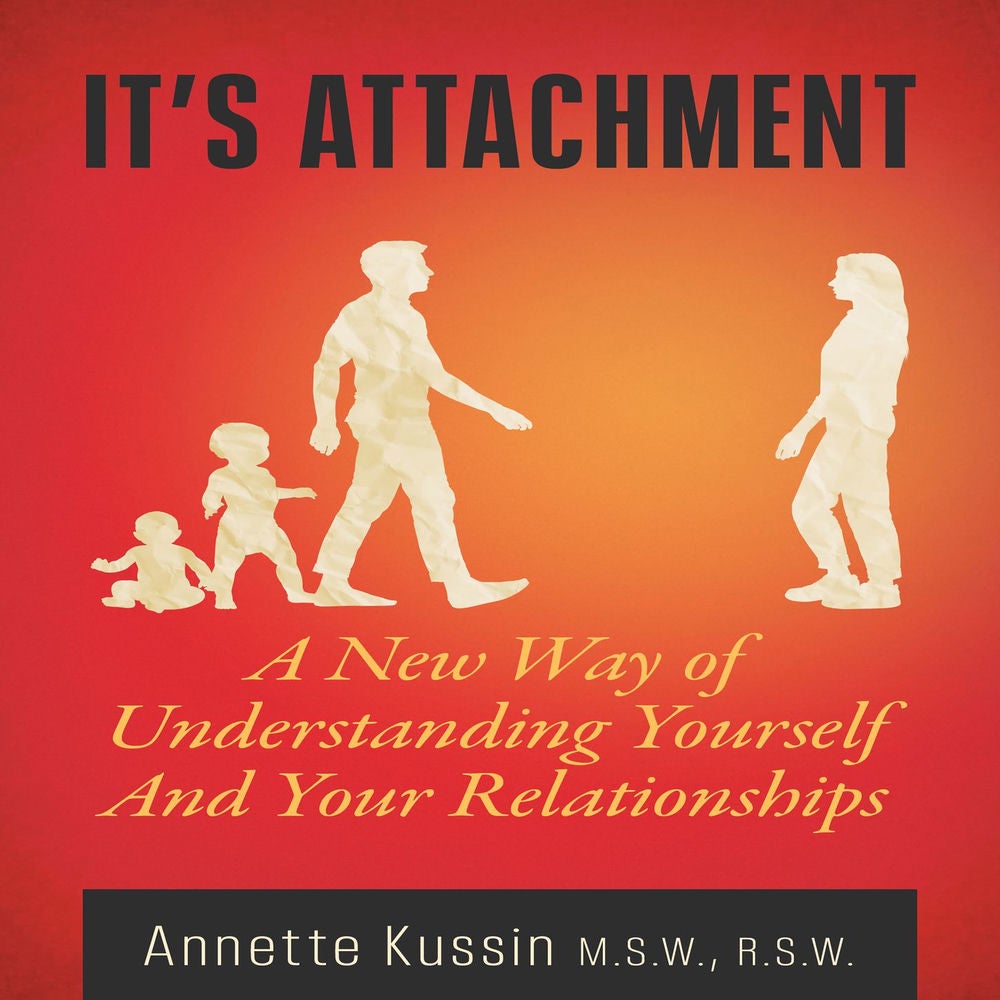 It's Attachment - A New Way of Understanding Yourself And Your Relationships - MiroLand, Book 23