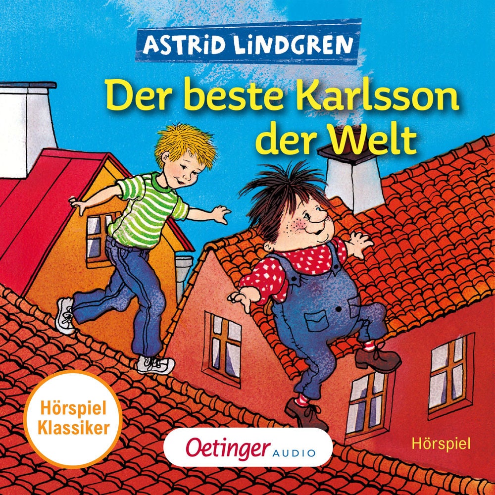 Karlsson vom Dach 3. Der beste Karlsson der Welt. Hörspielklassiker