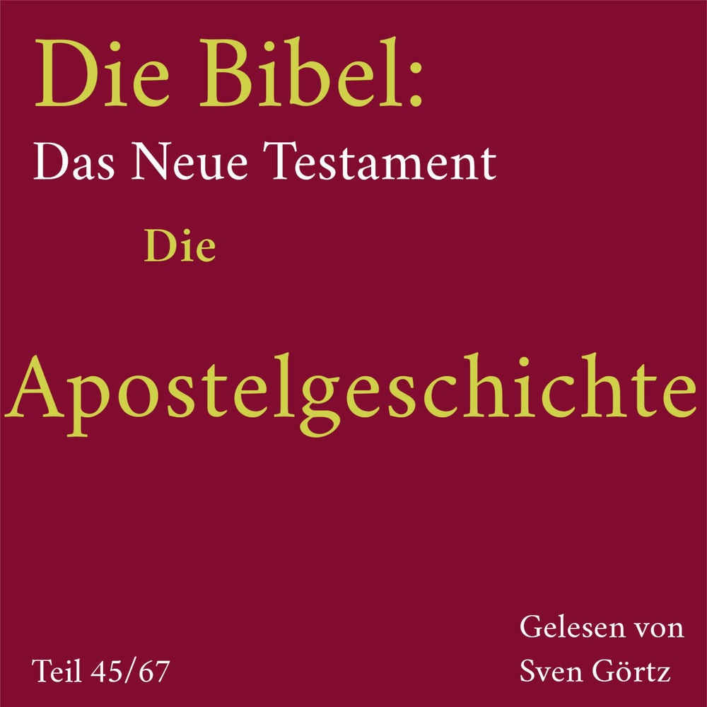 Die Bibel – Das Neue Testament: Die Apostelgeschichte