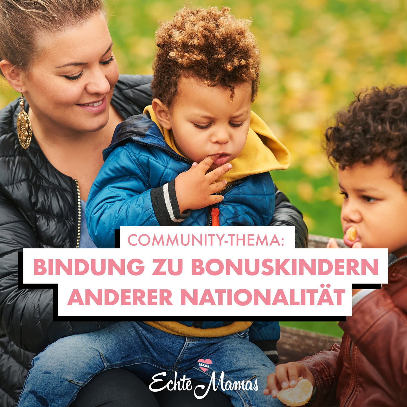 Community-Thema: Bindung zu Bonuskindern anderer Nationalität