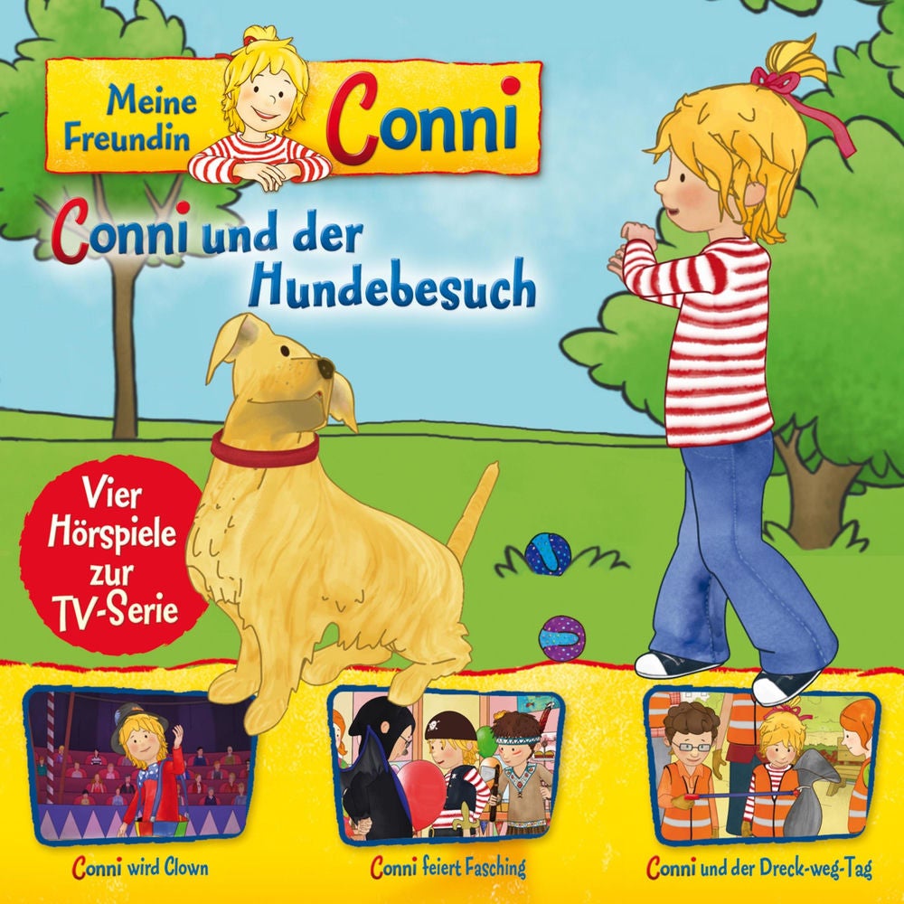 09: Conni und der Hundebesuch / Conni wird Clown / Conni feiert Fasching / Conni und der Dreck-weg-Tag (Vier Hörspiele zur TV-Seri