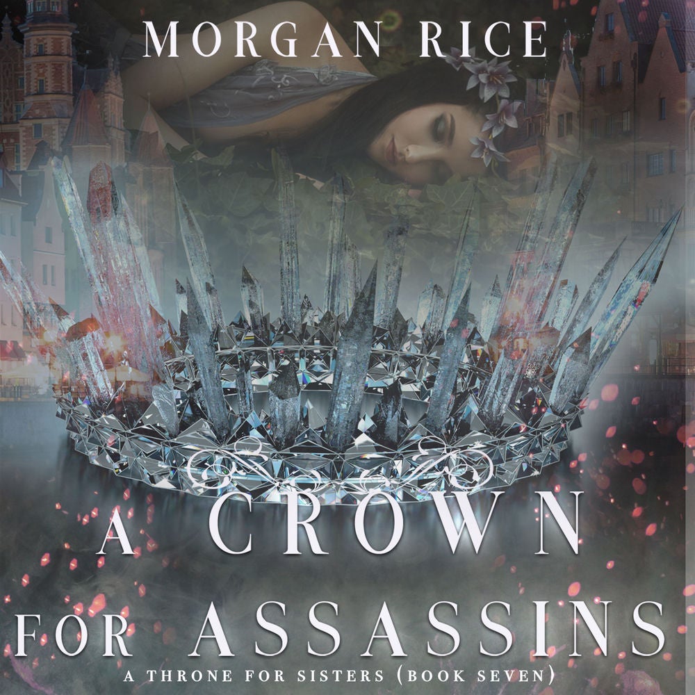 A Crown for Assassins (A Throne for Sisters—Book Seven)