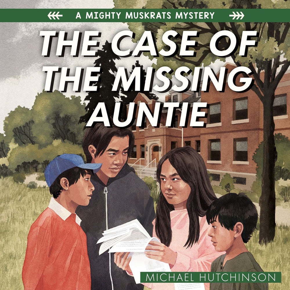 The Case of the Missing Auntie - The Mighty Muskrats Mystery Series, Book 2