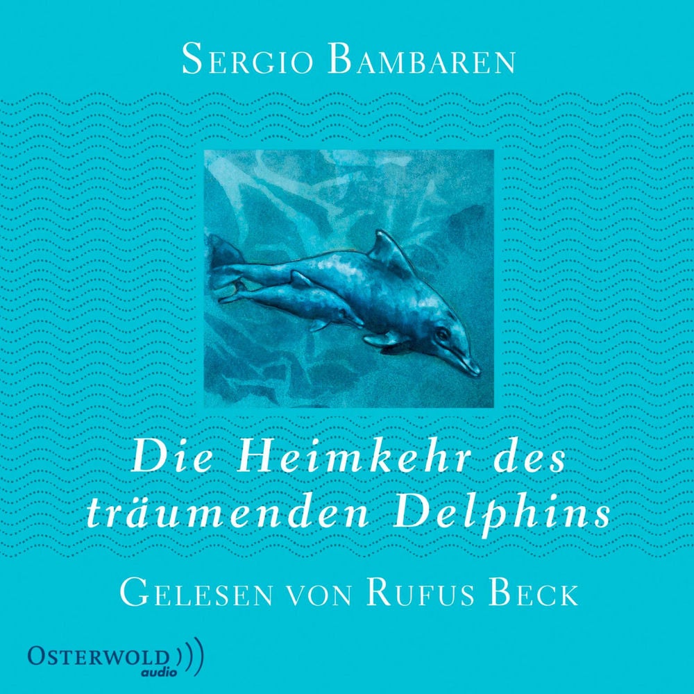 Die Heimkehr des träumenden Delphins
