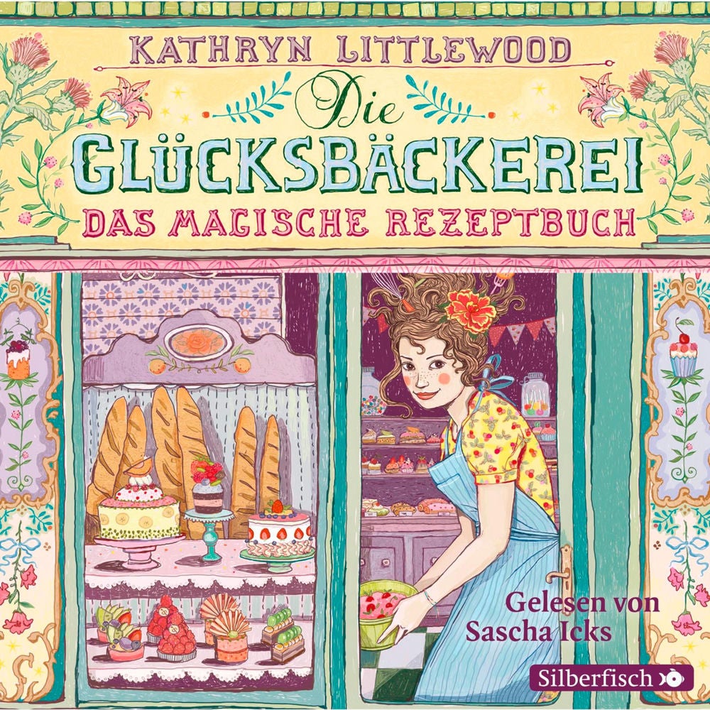 Die Glücksbäckerei 1: Das magische Rezeptbuch