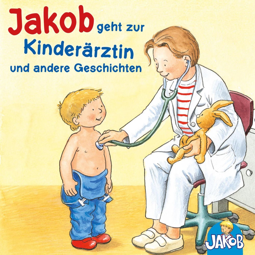 Jakob geht zur Kinderärztin - Jakob kann das schon alleine - Jakob und sein Töpfchen - Jakob, Haare waschen - Jakob ist wütend (Ja