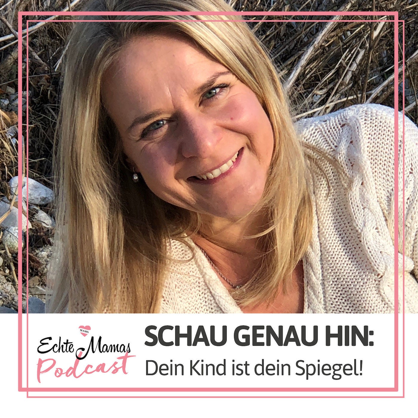 Schau genau hin: Dein Kind ist dein Spiegel!