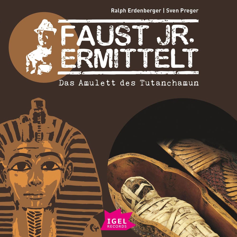 Faust jr. ermittelt 5. Das Amulett des Tutanchamun