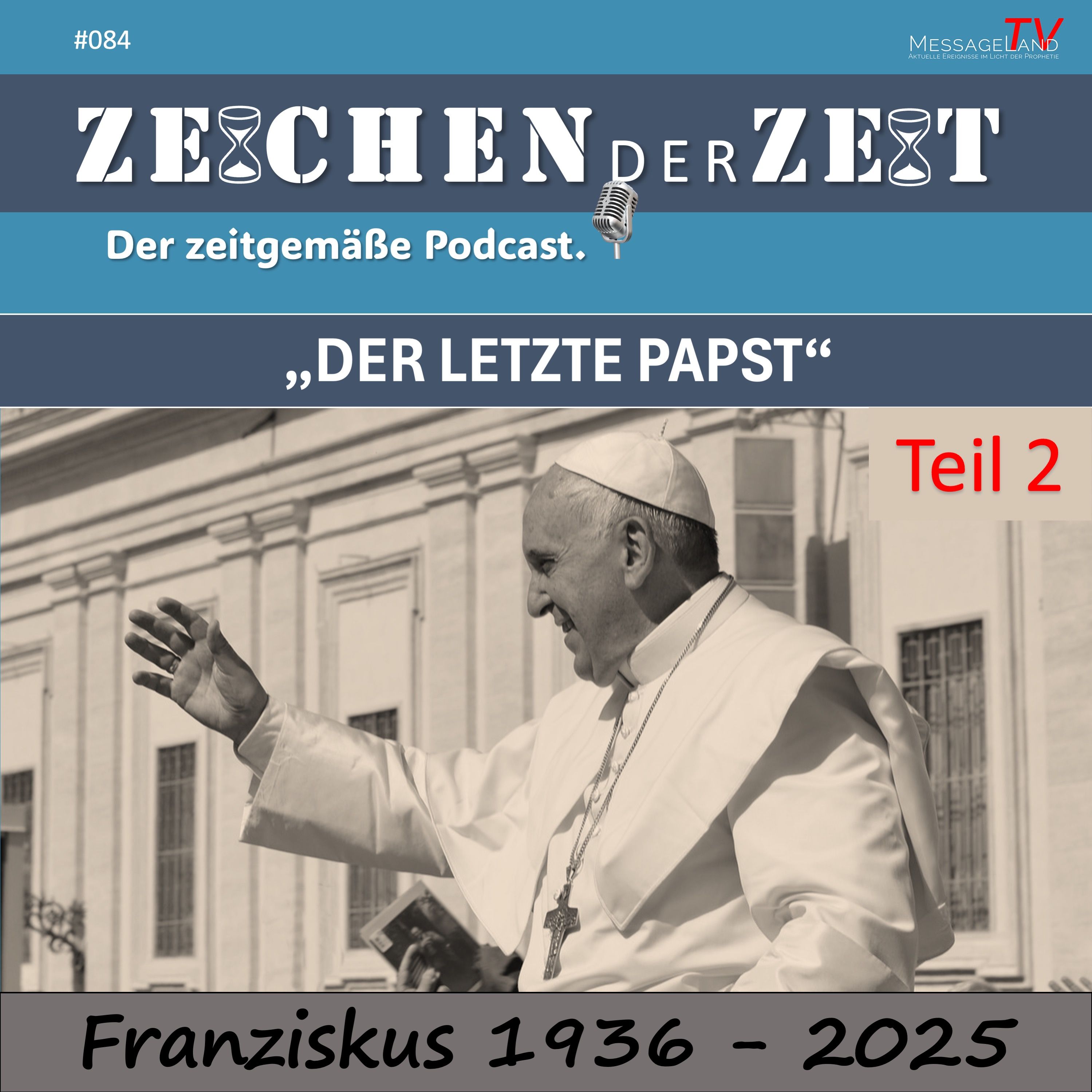 #84 Der letzte Papst - Teil 2