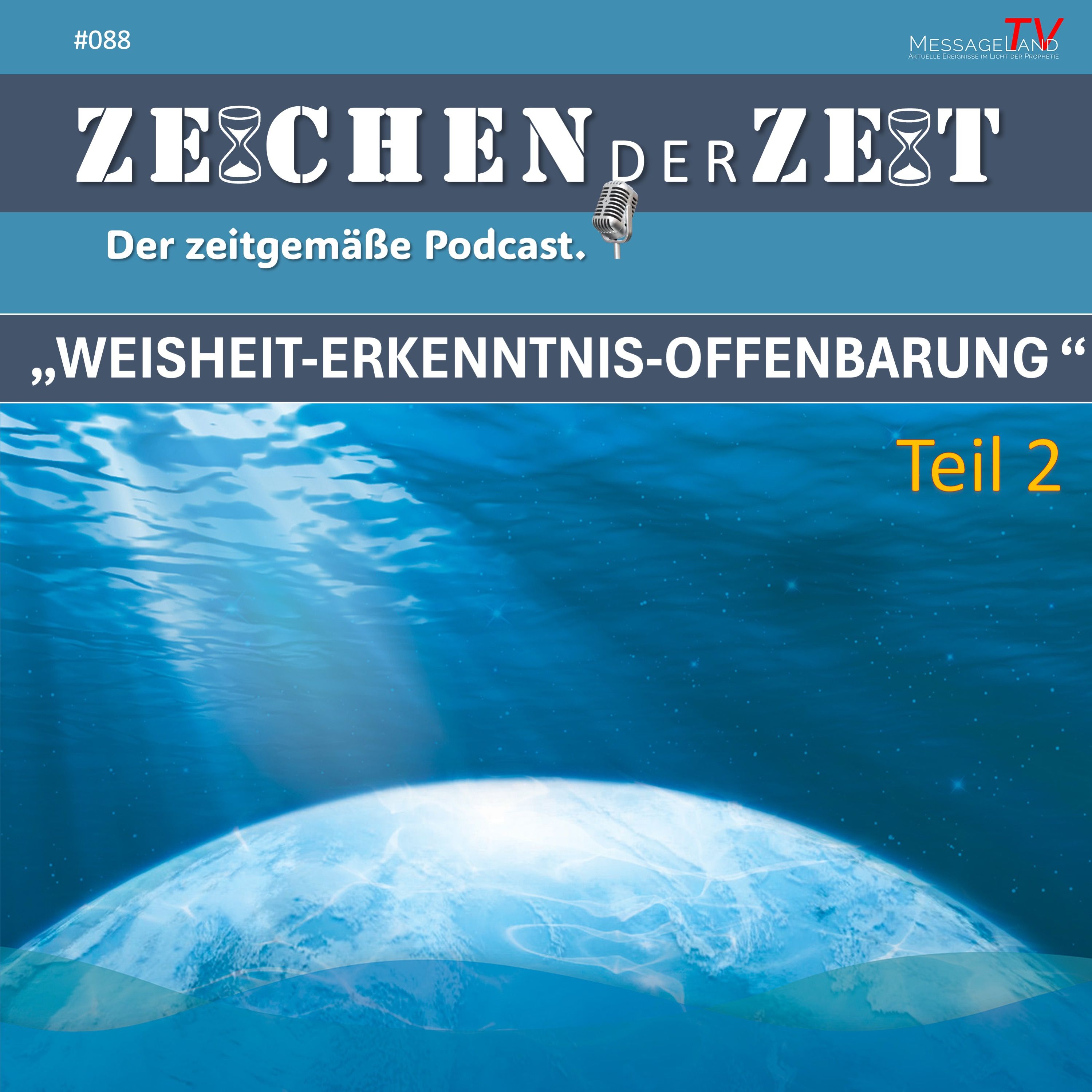 #88 Weisheit-Erkenntnis-Offenbarung - Teil 2