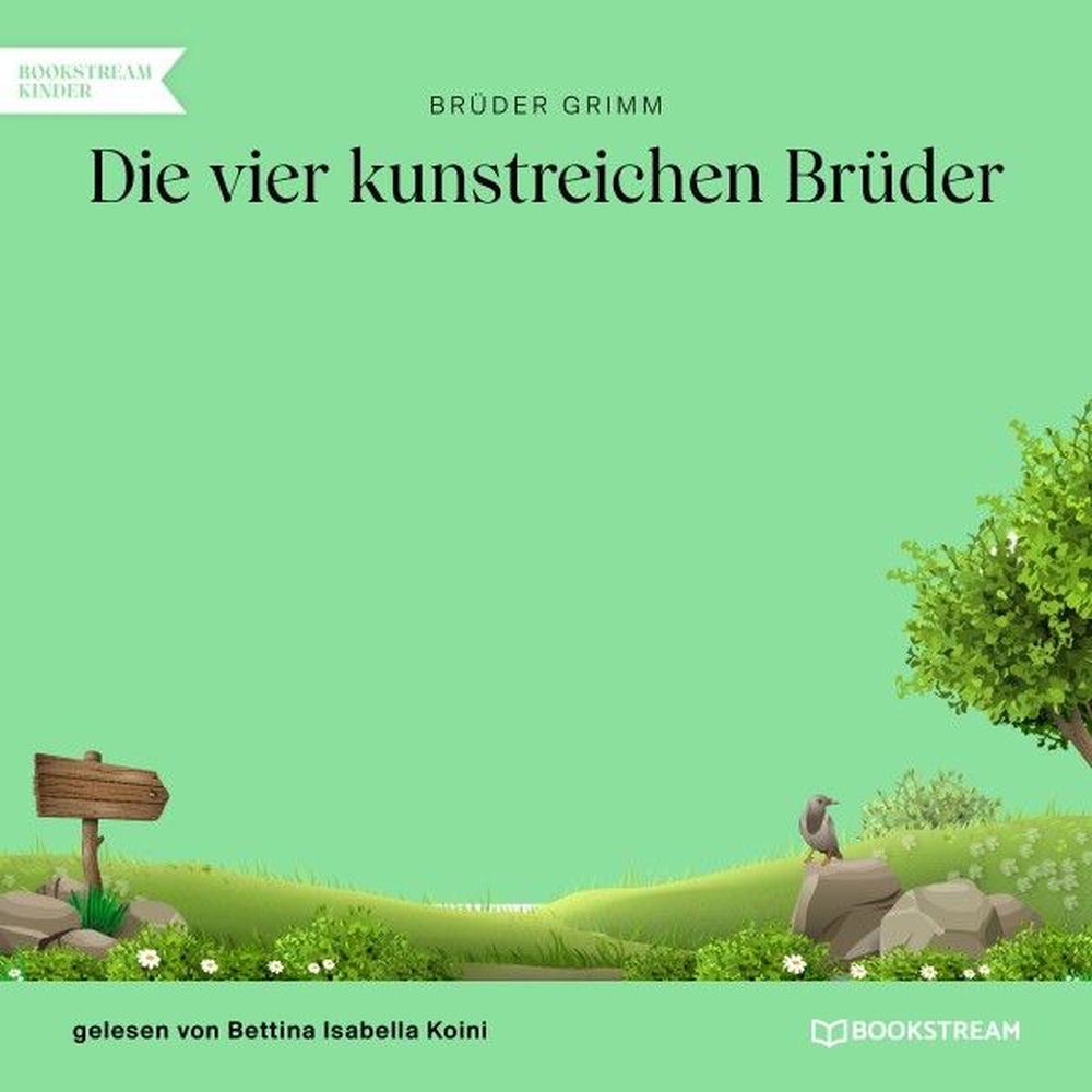 Die vier kunstreichen Brüder