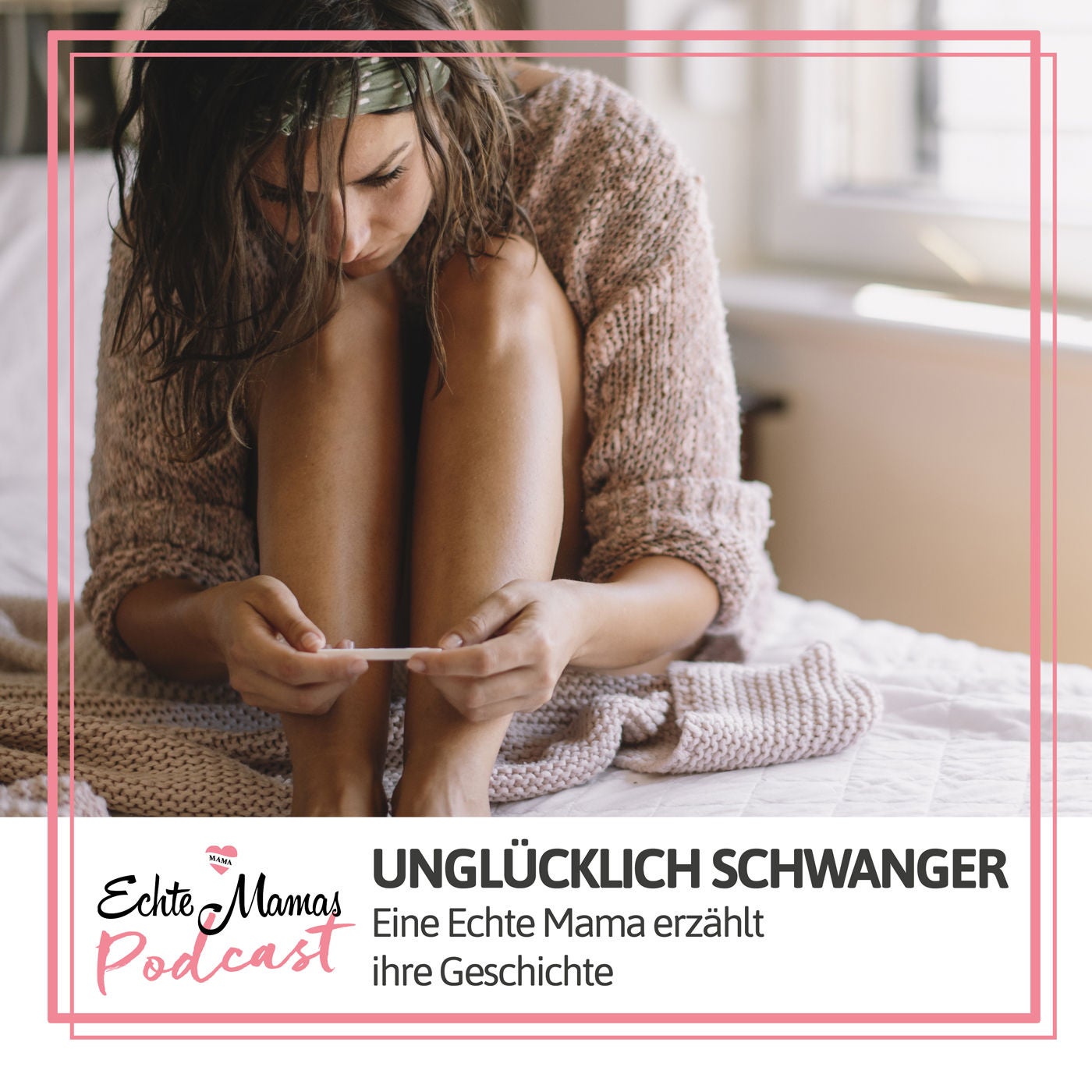 Unglücklich schwanger: Eine Echte Mama erzählt ihre Geschichte