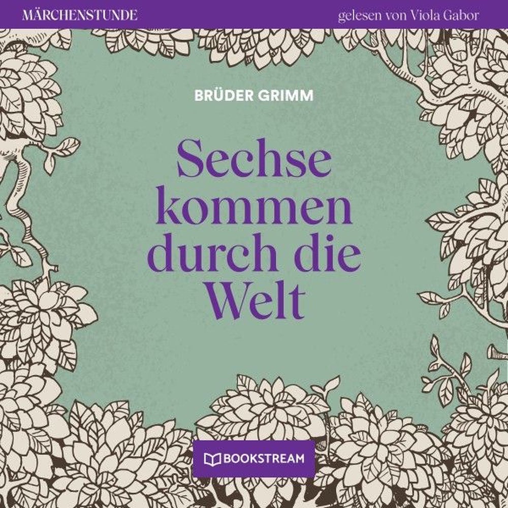 Sechse kommen durch die Welt - Märchenstunde, Folge 188