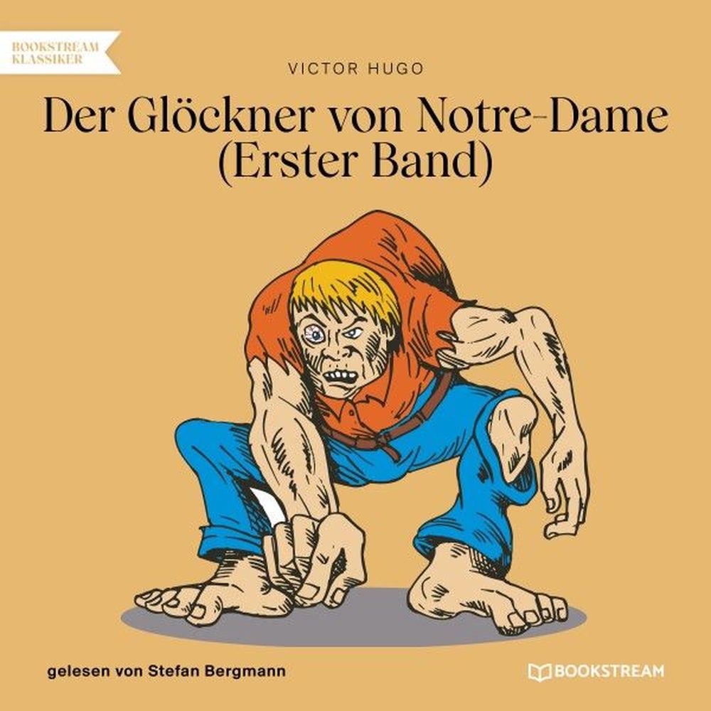 Der Glöckner von Notre-Dame (Erster Band)