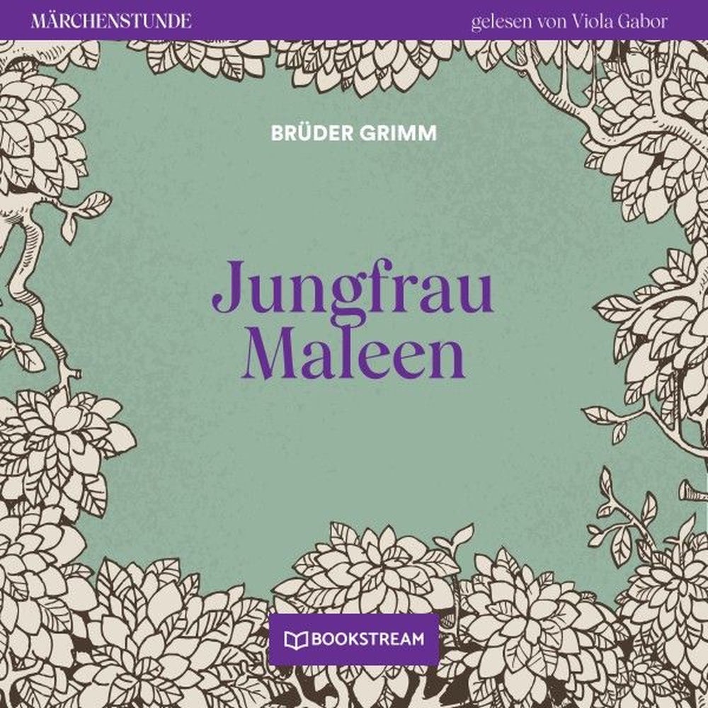 Jungfrau Maleen - Märchenstunde, Folge 171